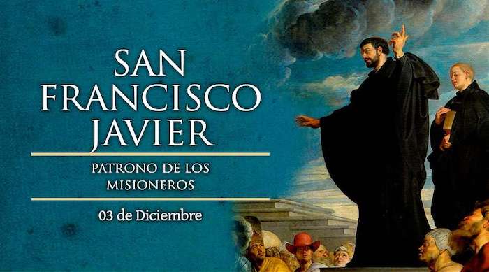 Hoy la Iglesia Celebra a San Francisco Javier, el Gigante de las Misiones